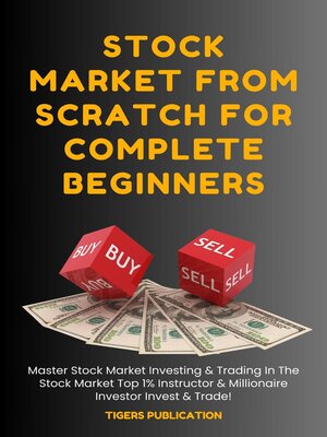 cover image of Stock Market From Scratch For Complete Beginners